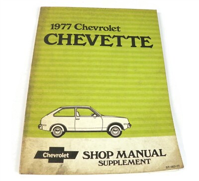 1977 CHEVROLETT CHEVETTE ORIGNAL FACTORY DEALER SERVICE SHOP REPAIR MANUAL