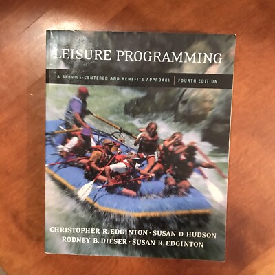 Leisure Programming A Service-Centered and Benefits Approach 4th Ed Textbook  04