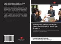Diosveni GarcíA Viamontes (U. A.) | The Organizational Climate At Centro...