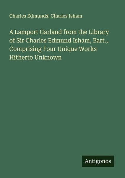 Charles Edmunds (U. A.) | A Lamport Garland From The Library Of Sir Charles...-image