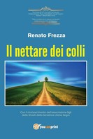Renato Frezza | Il Nettare Dei Colli | Taschenbuch | Italienisch (2019)