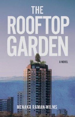Menaka Raman-Wilms The Rooftop Garden (Taschenbuch)