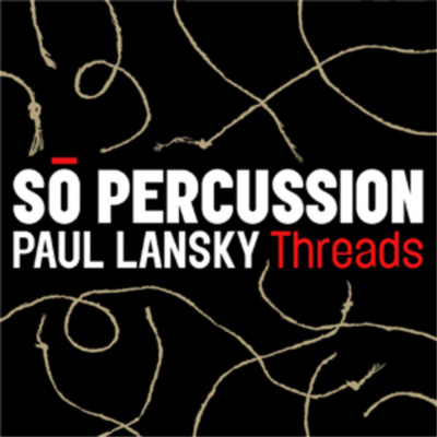 Paul Lansky Paul Lansky: Threads (CD) Album