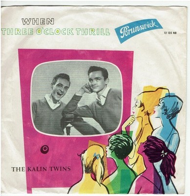 7'' Single,  The Kalin Twins - When / Three Clock Thrill