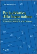 Libro - Leonardo Sebastio - Per La Didattica Della Lingua Italiana. Con Un Micro