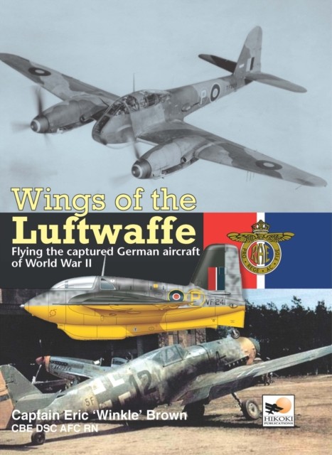 Wings of the Luftwaffe : Flying the Captured German Aircraft of World War II ... - Image 5