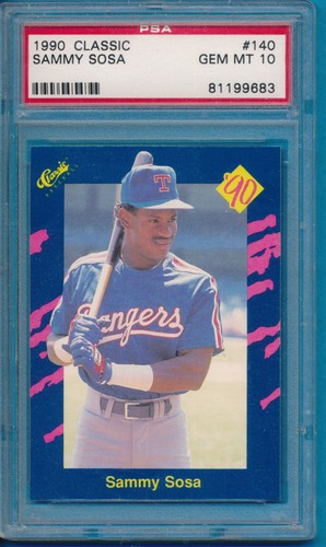 1990 Classic #140 Sammy Sosa PSA 10 Rookie RC Card