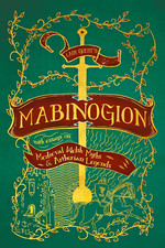 Lady Guest?S Mabinogion: with Essays on Medieval Welsh Myths and Arthurian Legen