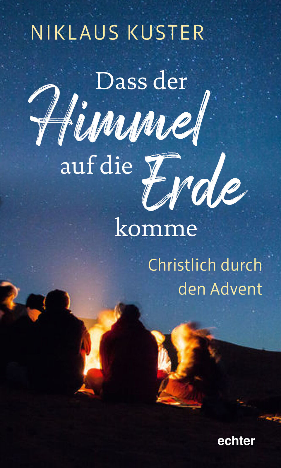 Thumbnail - Niklaus Kuster / Dass Der Himmel Auf Die Erde Komme