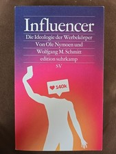 Influencer-Die Ideologie der Werbekörper/ Ol...