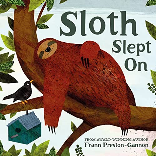 Sloth Slept On [Paperback] Preston-Gannon, Frann