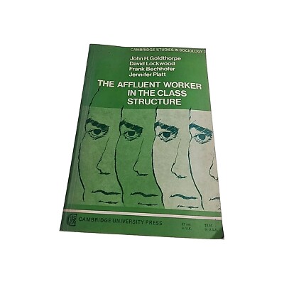 Affluent Worker in the Class Structure Goldthorpe 1971 Paperback Book