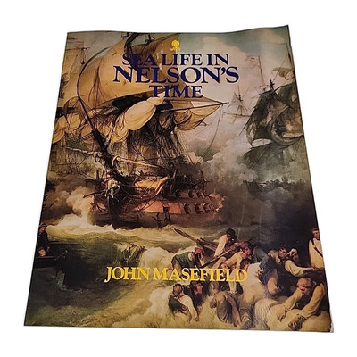 Sea Life in Nelsons Time John Masefield 1972 Paperback Book