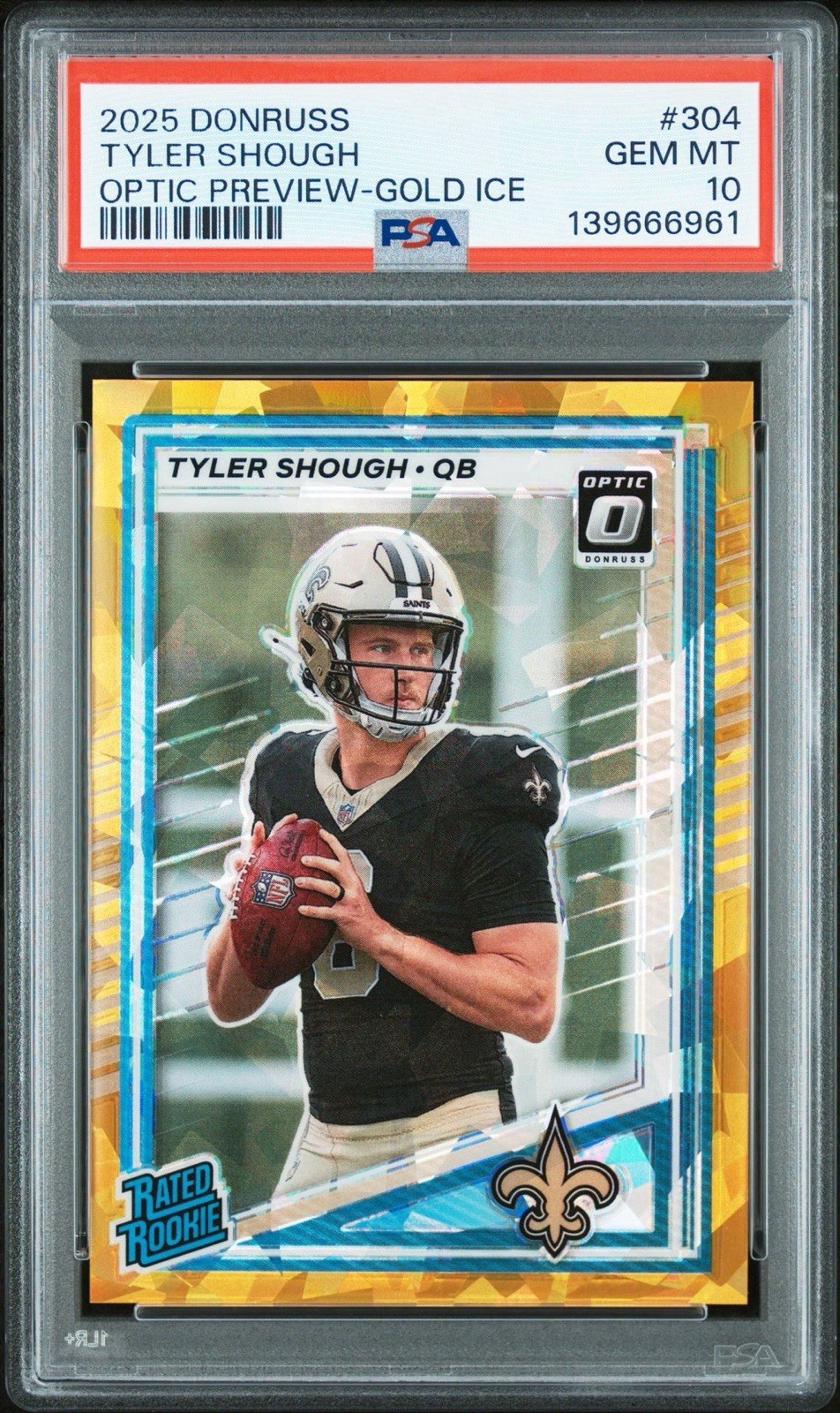 2025 Panini Donruss Optic Preview Tyler Shough Gold Ice /10 RC PSA 10 POP 1
