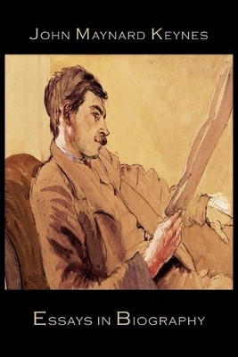 John Maynard Keynes Essays in Biography (Taschenbuch)