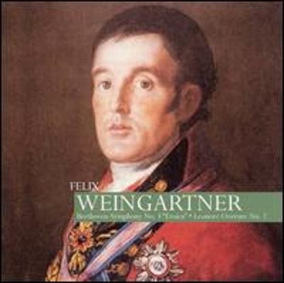 Beethoven: Leonore Overture No. 2 / Symphony No. 3 by Felix Weingartner: New