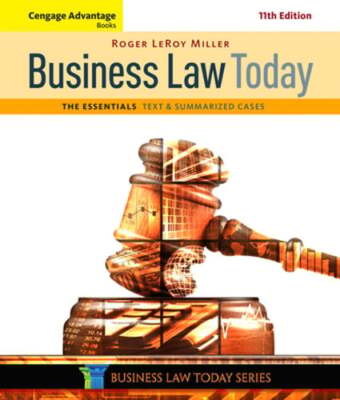 Cengage Advantage Books: Business Law Today, The Essentials: Text and Summarized