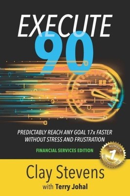 Execute 90: Financial Services Edition von Clay Stevens [Taschenbuch]