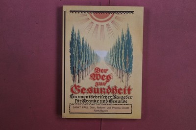 383862 DER WEG ZUR GESUNDHEIT SANKT PAUL Diät-, Reform- und Pharma GmbH Ein