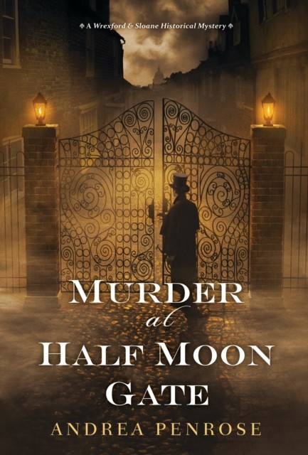 Murder at Half Moon Gate by Andrea Penrose (Paperback Book)