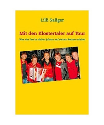 Mit den Klostertaler auf Tour: Was ein Fan in sieben Jahren auf seinen Reisen er