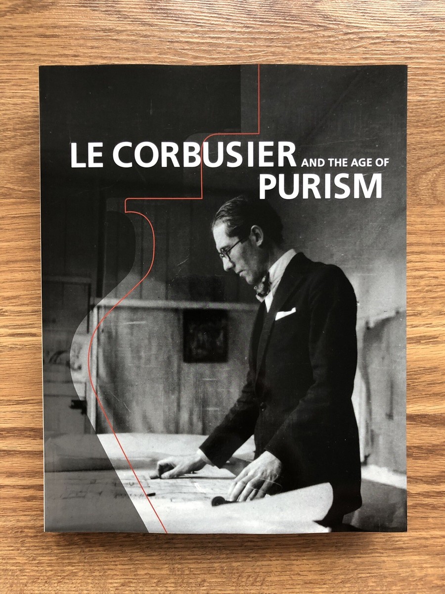 LE CORBUSIER PURISM.  ル・コルビジェ Le Corbusier and the Age of Purism (Brand New) | eBay