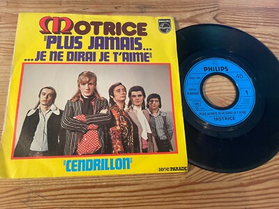 7'' Pop Motrice   Plus Jamais ... Je Ne Dirai Je T'aime (2 Song) PHILIPS