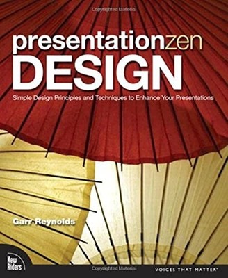 Presentation Zen Design: Simple Design Principles a by Reynolds, Garr 0321668790