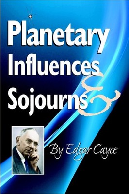 Planetary Influences & Sojourns by Edgar  Cayce (Paperback Book)