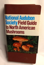 National Audubon Society Field Guide to North American Mushrooms Softcover