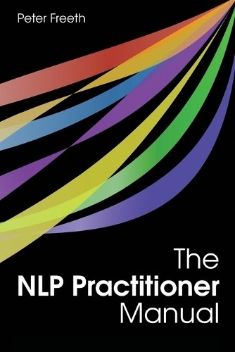 Peter Freeth The NLP Practitioner Manual (Tascabile)