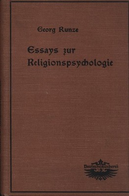 Essays zur Religionspsychologie. Runze, Georg. Prof. Dr.:
