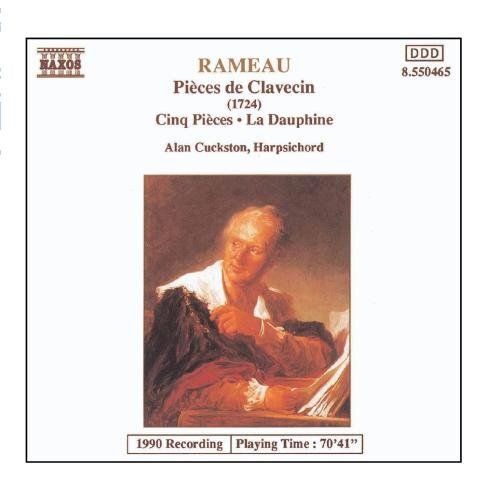 Alan Cuckston Rameau: Pieces De Clavecin / Cinq Pieces / La Dauphine (CD)