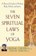 The Seven Spiritual Laws of Yoga: A Practical Guide to Healing Body, Mind - GOOD