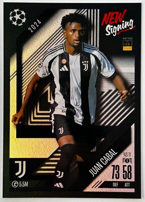 Topps 2024-25 UEFA Match Attax Update - JUAN CABAL (JUVENTUS) New Signing NS11