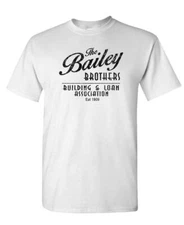 BAILEY BROTHERS BUILDING AND LOAN - Unisex Cotton T-Shirt Tee Shirt