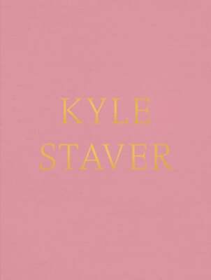 Kyle Staver by Kyle Staver: New