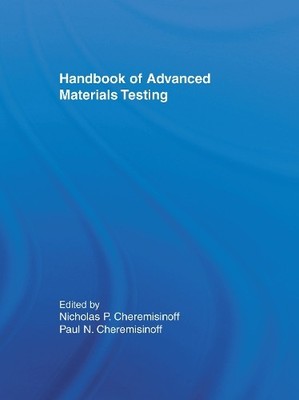 Handbook of Advanced Materials Testing - 9780824791964