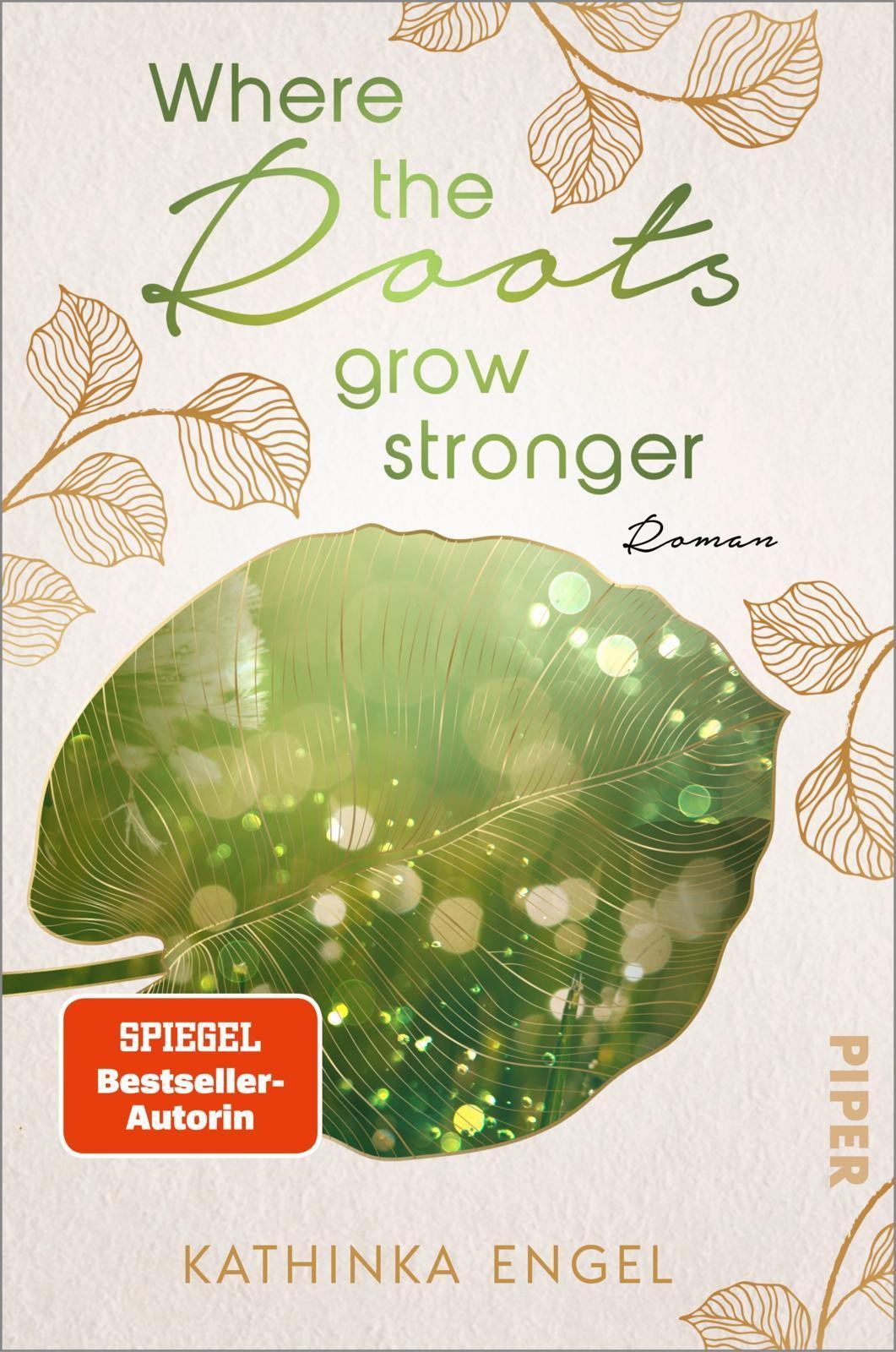 Where the Roots Grow Stronger Kathinka Engel
