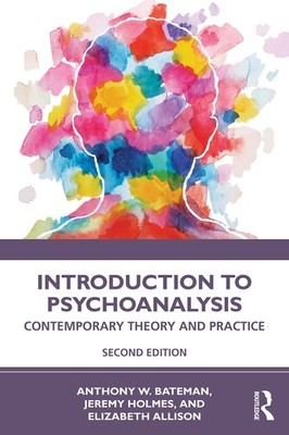Introduction to Psychoanalysis by Bateman