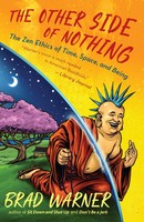 The Other Side Of Nothing | The Zen Ethics Of Time, Space, And Being | Warner