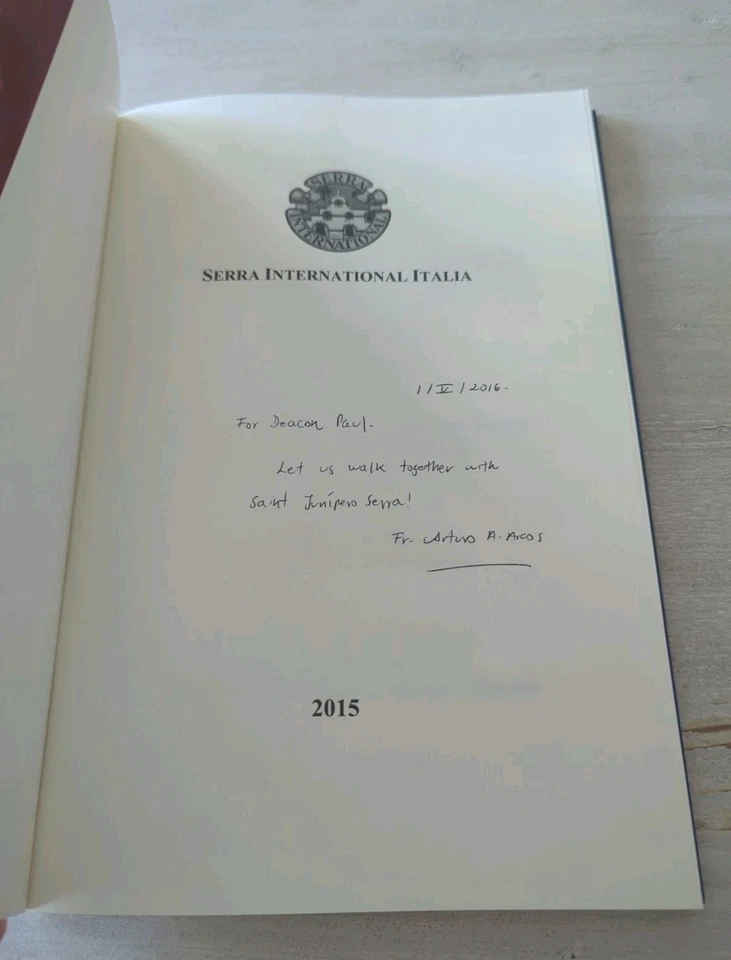 San Junípero Serra Apostolo del Messico SIGNED 2015 Serra Intl Catholic Book - Image 3 of 3