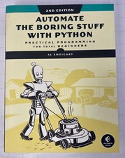 Automate the Boring Stuff with Python: Practical Programming for Total Beginners