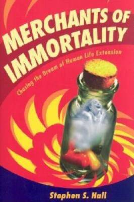 Merchants of Immortality: Chasing the Dream of Human Life Extension - GOOD