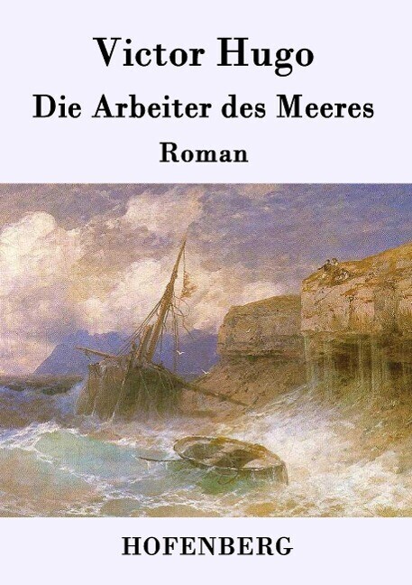 Thumbnail - Die Arbeiter Des Meeres | Victor Hugo | 2015 | Deutsch