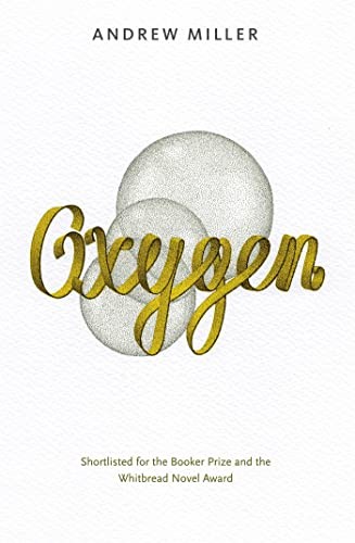 Andrew Miller - Oxygen Shortlisted For The Booker Prize - Paperback - G245Z-image