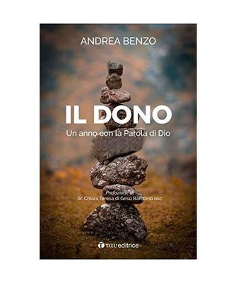 IL DONO. UN ANNO CON LA PAROLA DI DIO, Benzo, Andrea