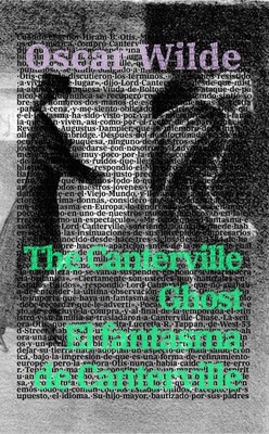 El fantasma de Canterville - The Canterville Ghost: Texto paralelo biling?e - Bi
