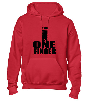 TWO WORDS ONE FINGER HOODY HOODIE LUSTIG UNHÖFLICH MITTELFINGER WITZ DESIGN TOP NEU