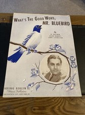 Vintage Sheet Music - What's the Good Word Mr Bluebird, 1943 Hoffman,roberts and